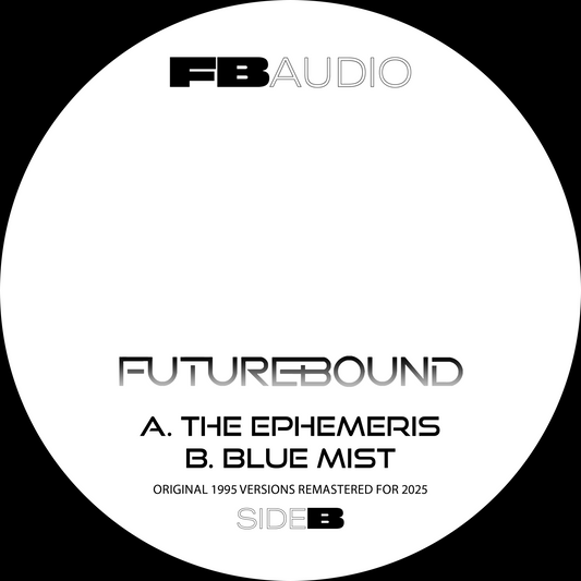 Futurebound - The Ephemeris / Blue Mist
