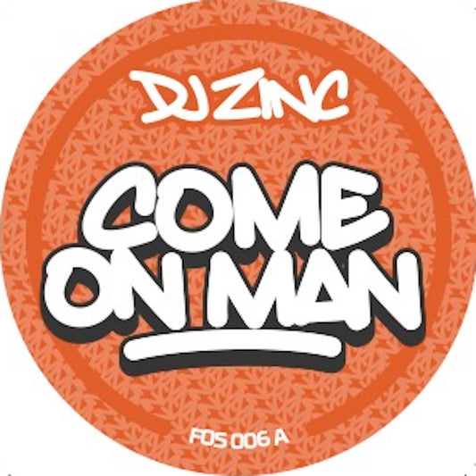 Dj Zinc - Come On Man / Down EP