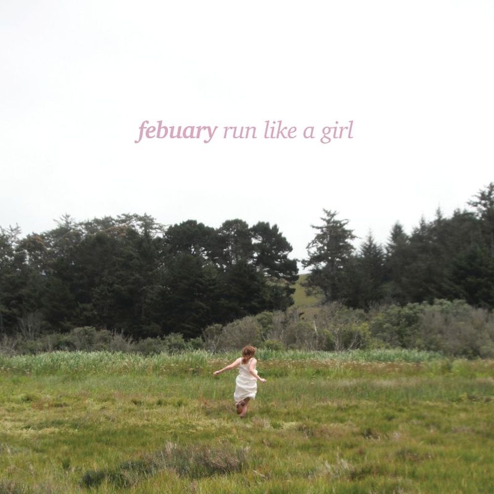 Febuary - Run Like a Girl [10" Strawberry Nesquik Single]