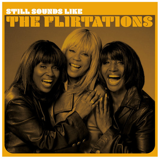 The Flirtations - Still Sounds Like The Flirtations [CD]
