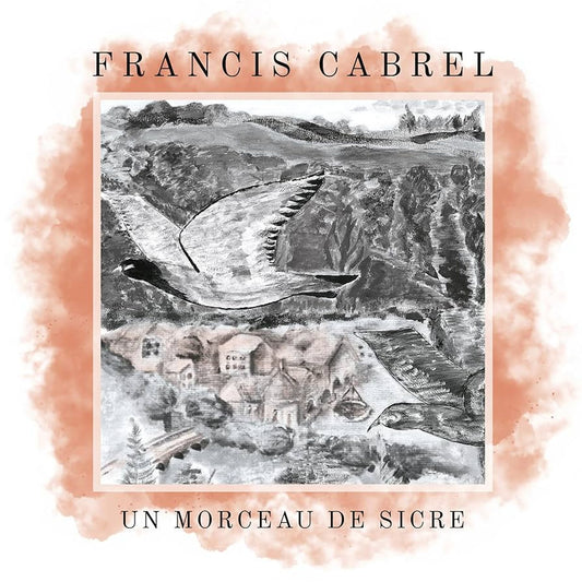 Francis Cabrel - Un morceau de Sicre [7" Pink Vinyl]