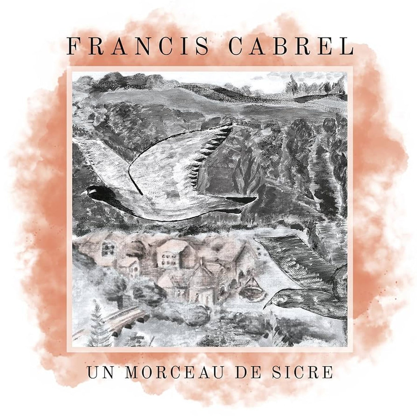 Francis Cabrel - Un morceau de Sicre [7" Yellow Vinyl]
