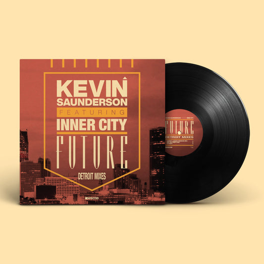 Kevin Saunderson featuring Inner City - Future (Detroit Mixes)