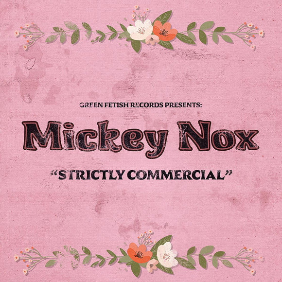Mickey Nox - Strictly Commercial [printed sleeve / pink marbled vinyl]
