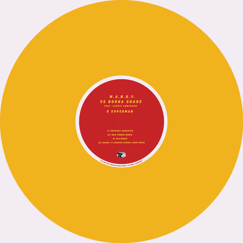 M.A.N.D.Y. vs Booka Shade feat. Laurie Anderson - O Superman 2025 ["Superman" Yellow Vinyl & Red Label]