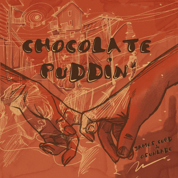 James Curd, Osunlade - Chocolate Puddin'
