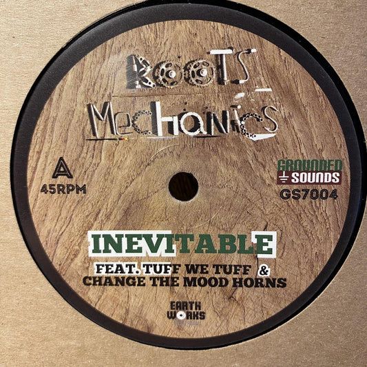 Roots Mechanics / Tuff We Tuff / Change The Mood Horns - Inevitable [7" Vinyl]