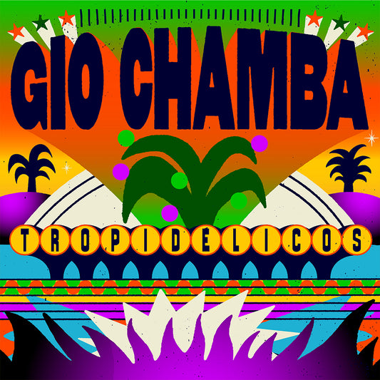 Gio Chamba - Tropidelicos [Mango Viper Swirl vinyl]