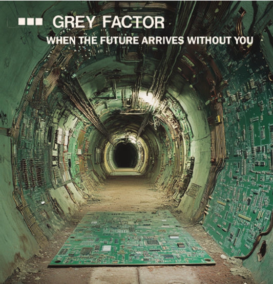 Grey Factor - When The Future Arrives Without You (Their Complete Works!) [2CD]