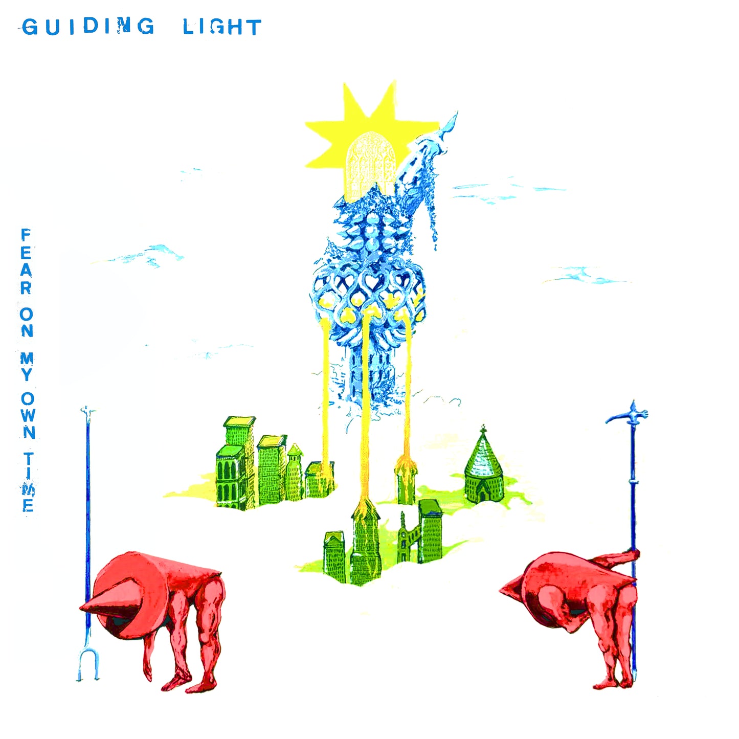 Guiding Light	- Fear On My Own Time