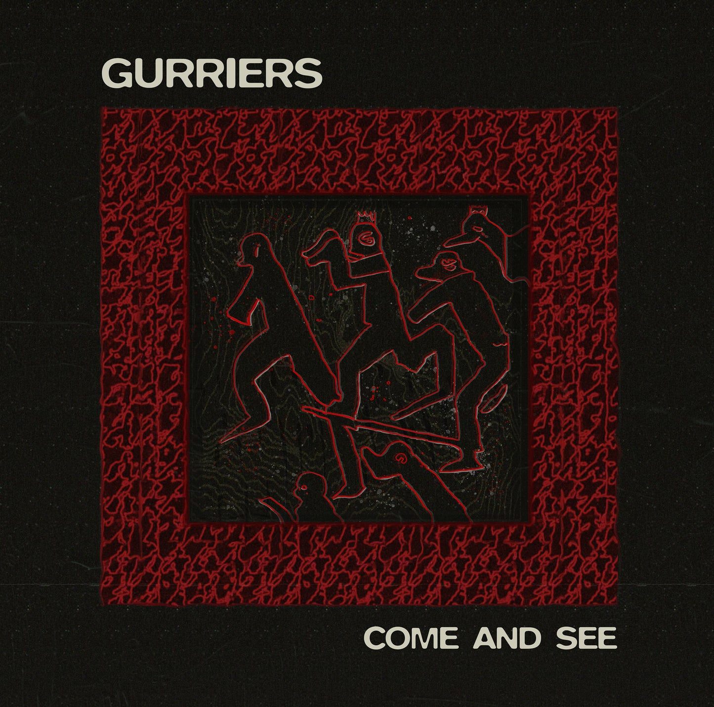 Gurriers - Come And See [Black Vinyl]
