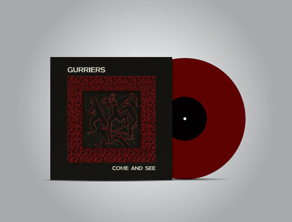 Gurriers - Come And See [Oxblood Vinyl]