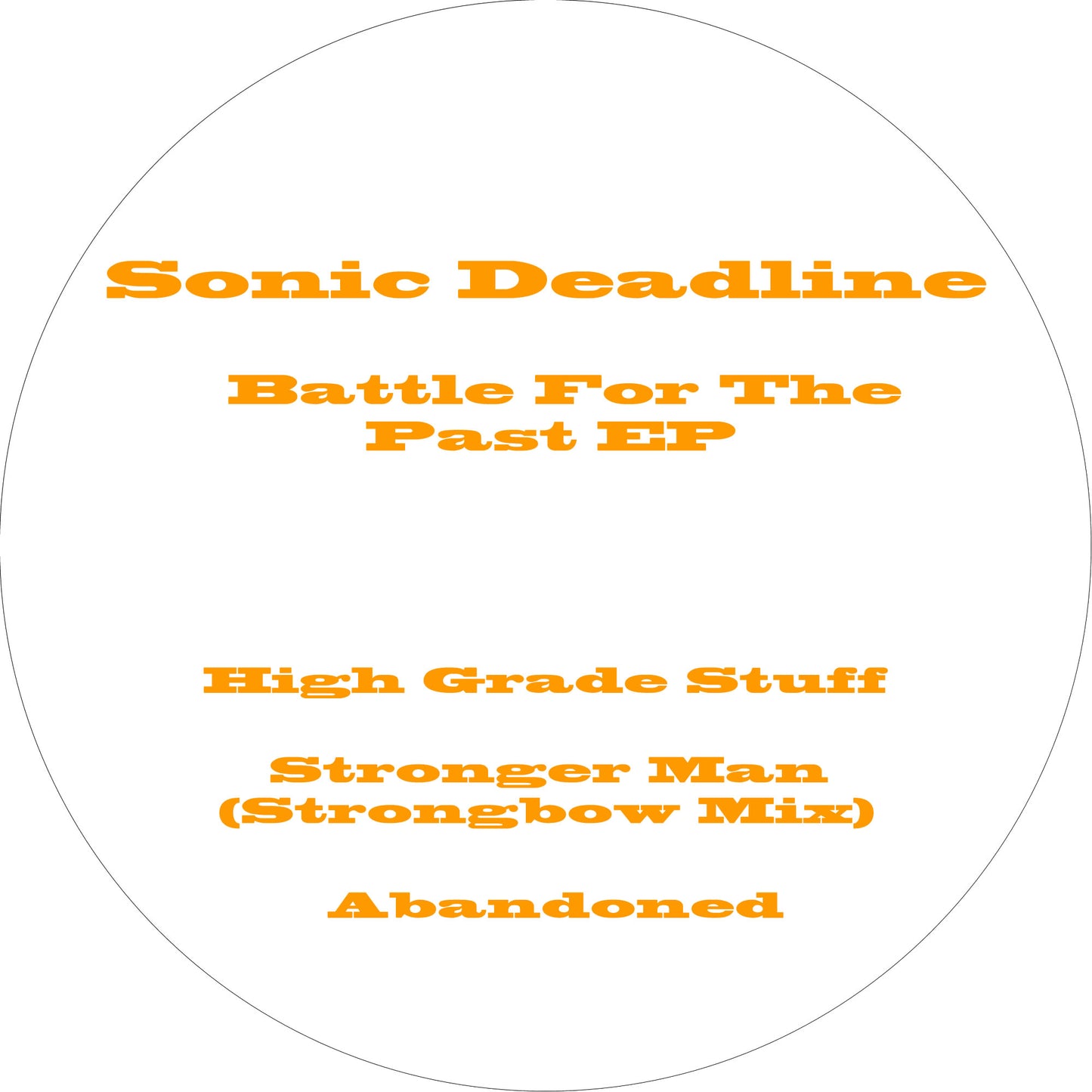 Sonic Deadline - Battle For The Past EP