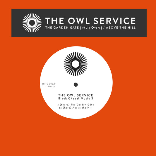 THE OWL SERVICE - Black Chapel Music part 3 [7" Vinyl]