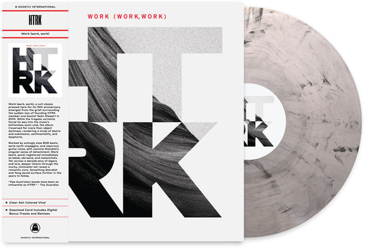 HTRK - Work (Work, Work) (15th Anniversary Edition) [Clear Ash Vinyl]