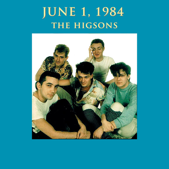 The Higsons – June 1st 1984 [CD]