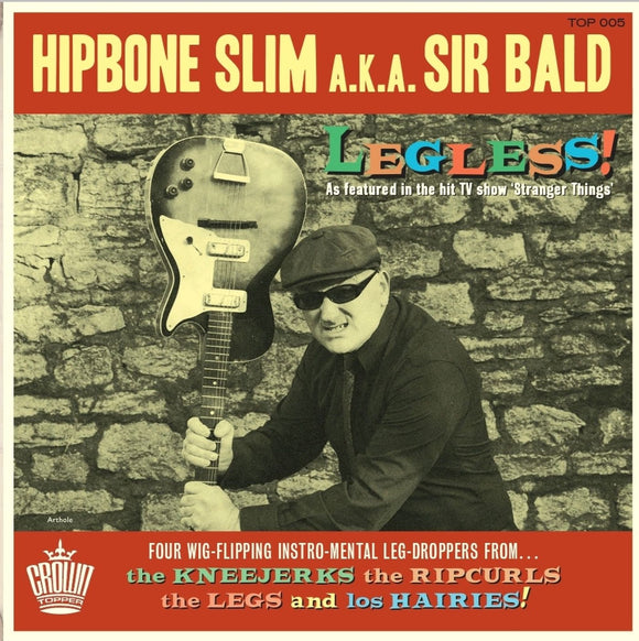 Hipbone Slim aka Sir Bald – Legless! [7