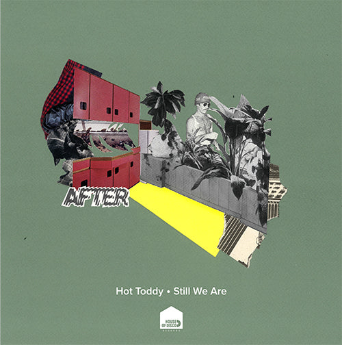 Hot Toddy - Still We Are EP