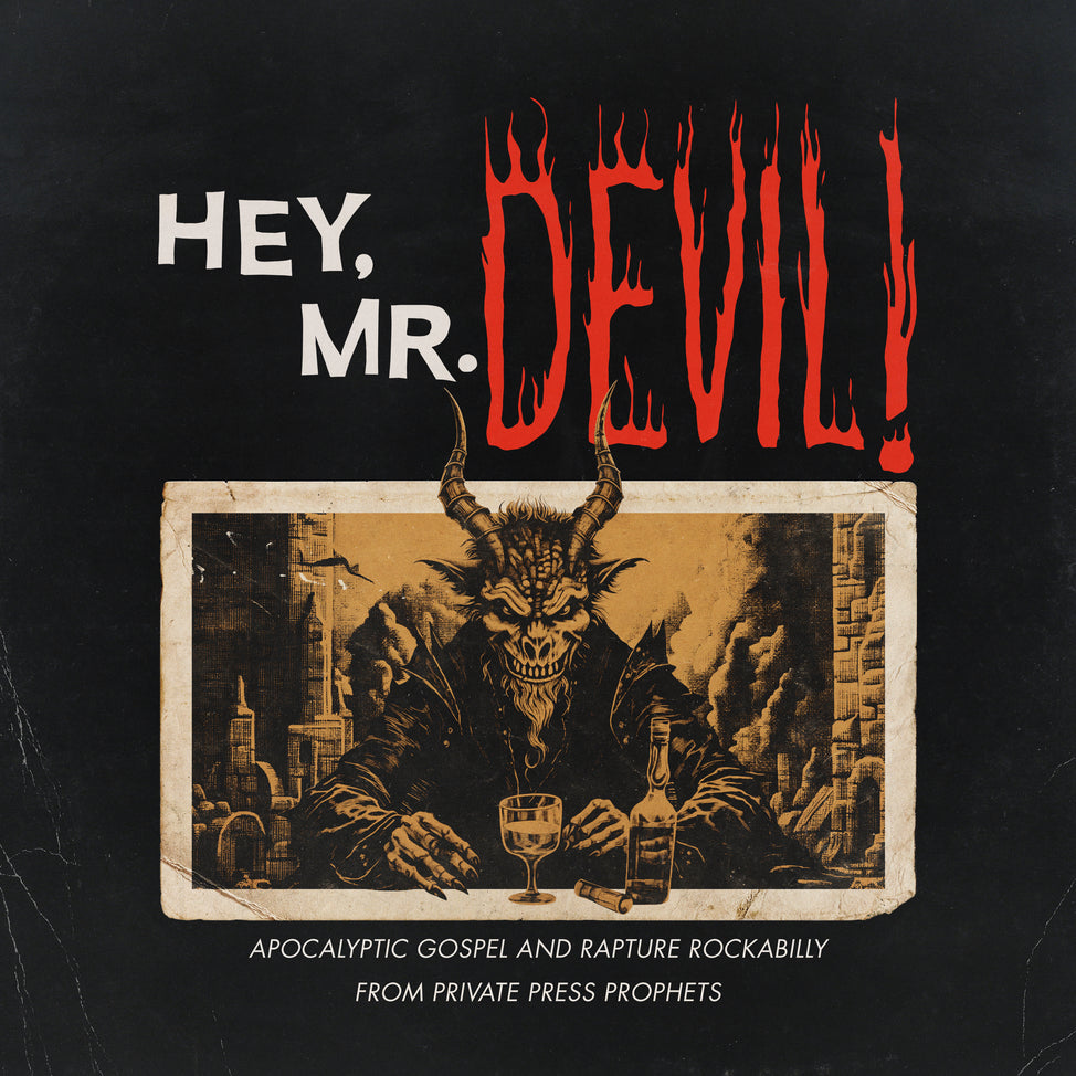 Various Artists - Hey, Mr Devil! : Apocalyptic Gospel And Rapture Rockabilly From Private Press Prophets (1964-1984)