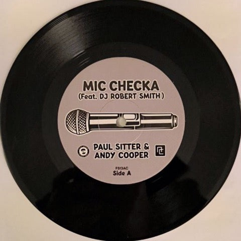 Paul Sitter and Andy Cooper – Mic Checka (feat DJ Robert Smith) / War is a business [7" Vinyl]