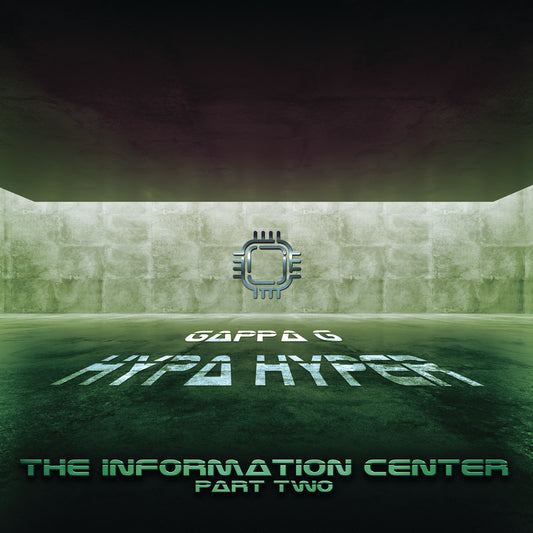 Gappa G & Hyper Hypa - Information Center Part Two EP
