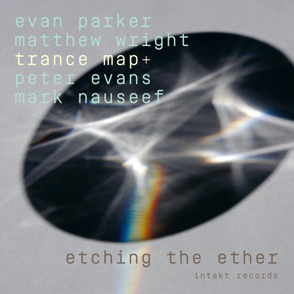 EVAN PARKER & MATTHEW WRIGHT, TRANCE MAP+ - ETCHING THE ETHER [CD]