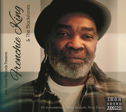 Frenchie King (with The Blackstones & Alvin Davis) - Iron Sound Records Present… [CD]