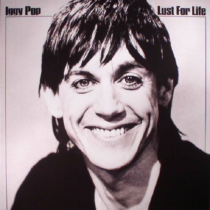 Iggy Pop - Lust For Life