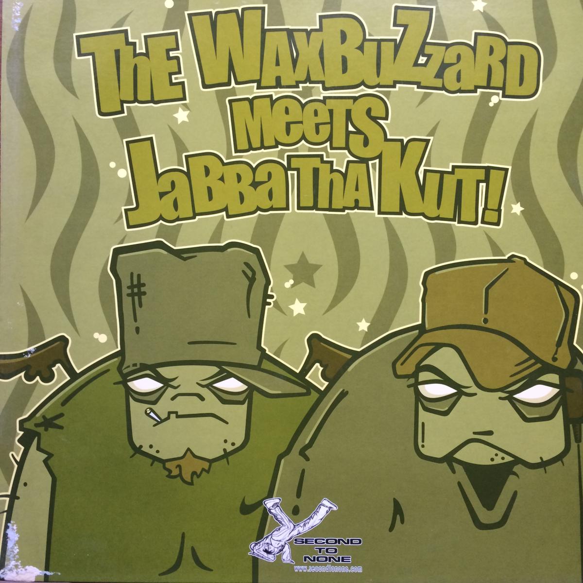 The WaxBuzzard & Jabba Tha Kut - The WaxBuzzard Meets Jabba Tha Kut! [printed sleeve]