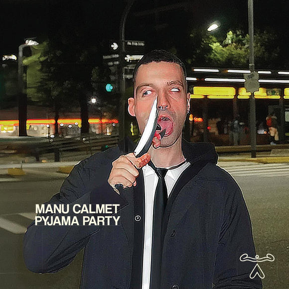 Manu Calmet - Pyjama Party EP [printed sleeve]