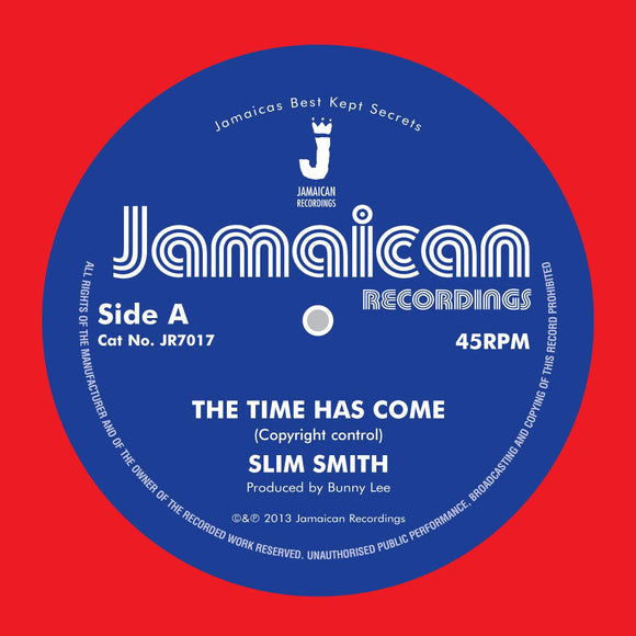 Slim Smith - The Time Has Come / It’s Alright