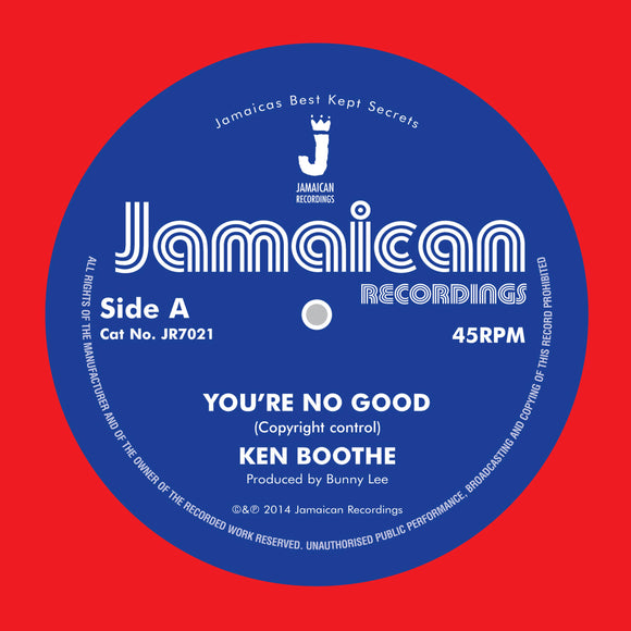 Ken Boothe - You’re No Good / Out Of Order Dub [7
