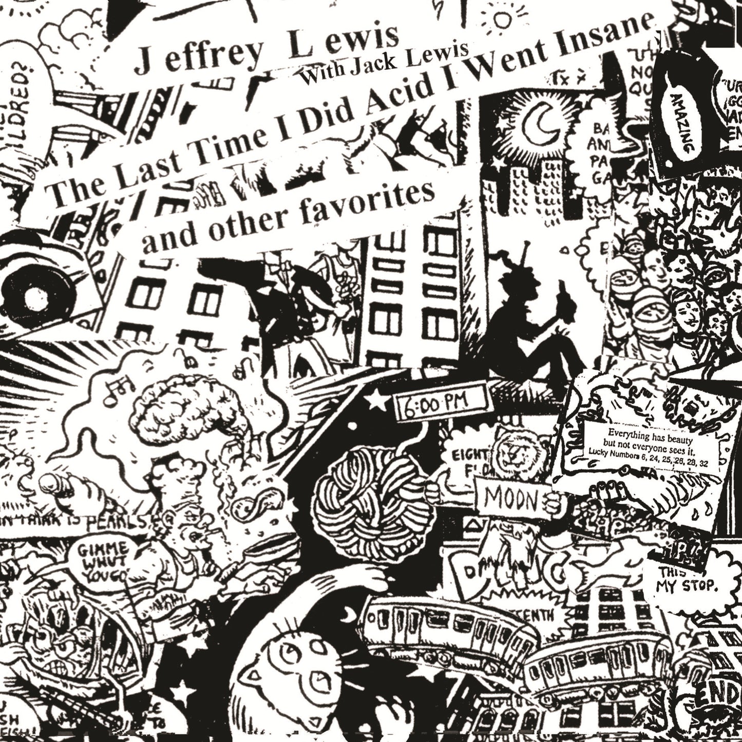 Jeffrey Lewis	- The Last Time I Did Acid I Went Insane