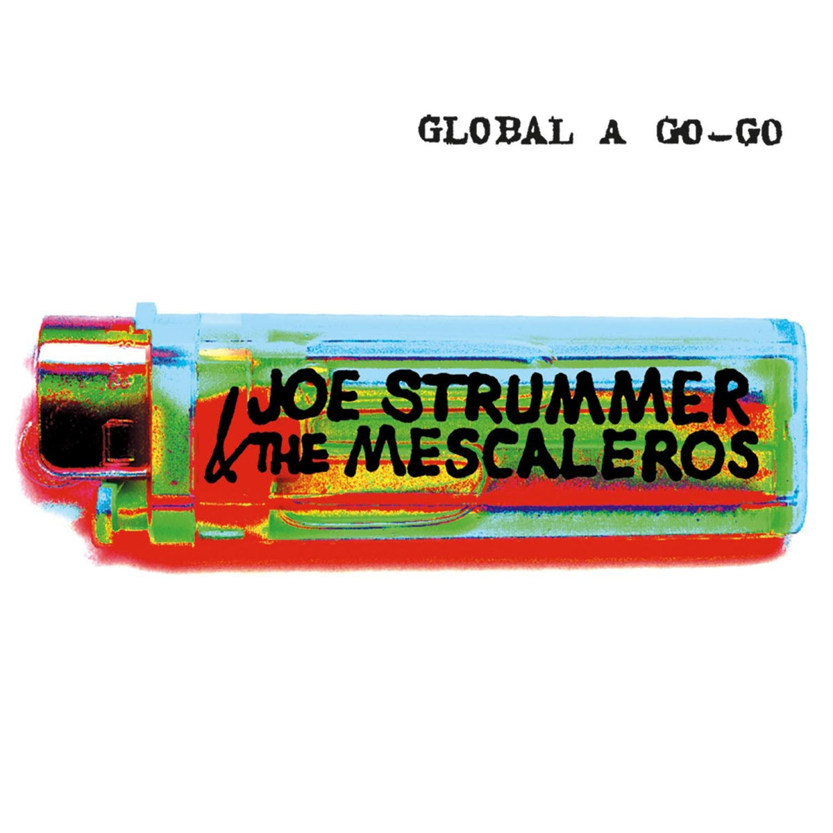 Joe Strummer & The Mescaleros - Global A Go-Go (25th Anniversary) [2LP Black]