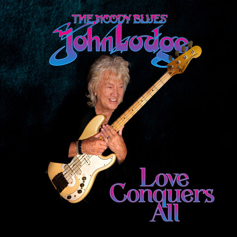 John Lodge - Love Conquers All [CD]