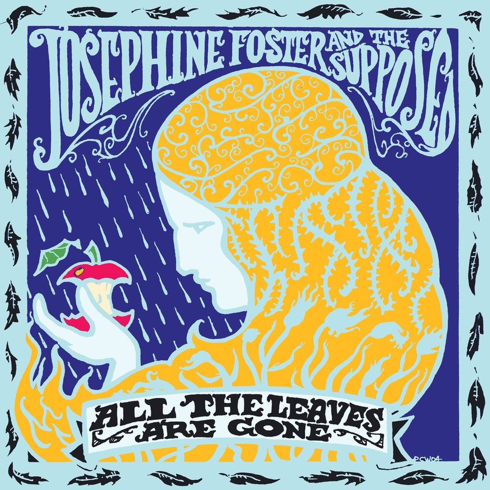 Josephine Foster And the Supposed - All The Leaves Are Gone [CD]