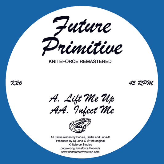 Future Primitive - Lift Me Up/Infect Me Remastered EP