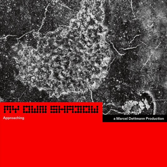 Marcel Dettmann - My Own Shadow: Approaching