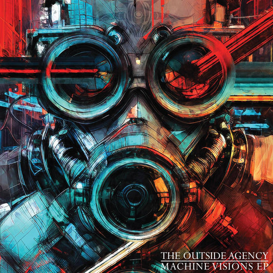The Outside Agency - Machine Visions EP [printed sleeve]