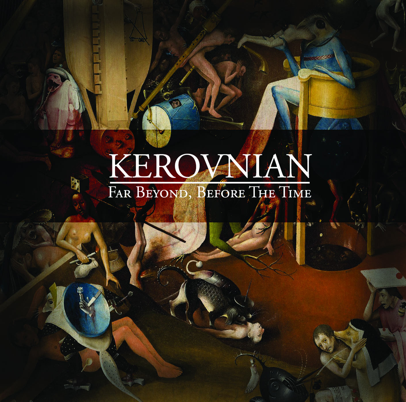 KEROVNIAN - Far Beyond, Before The Time [CD]