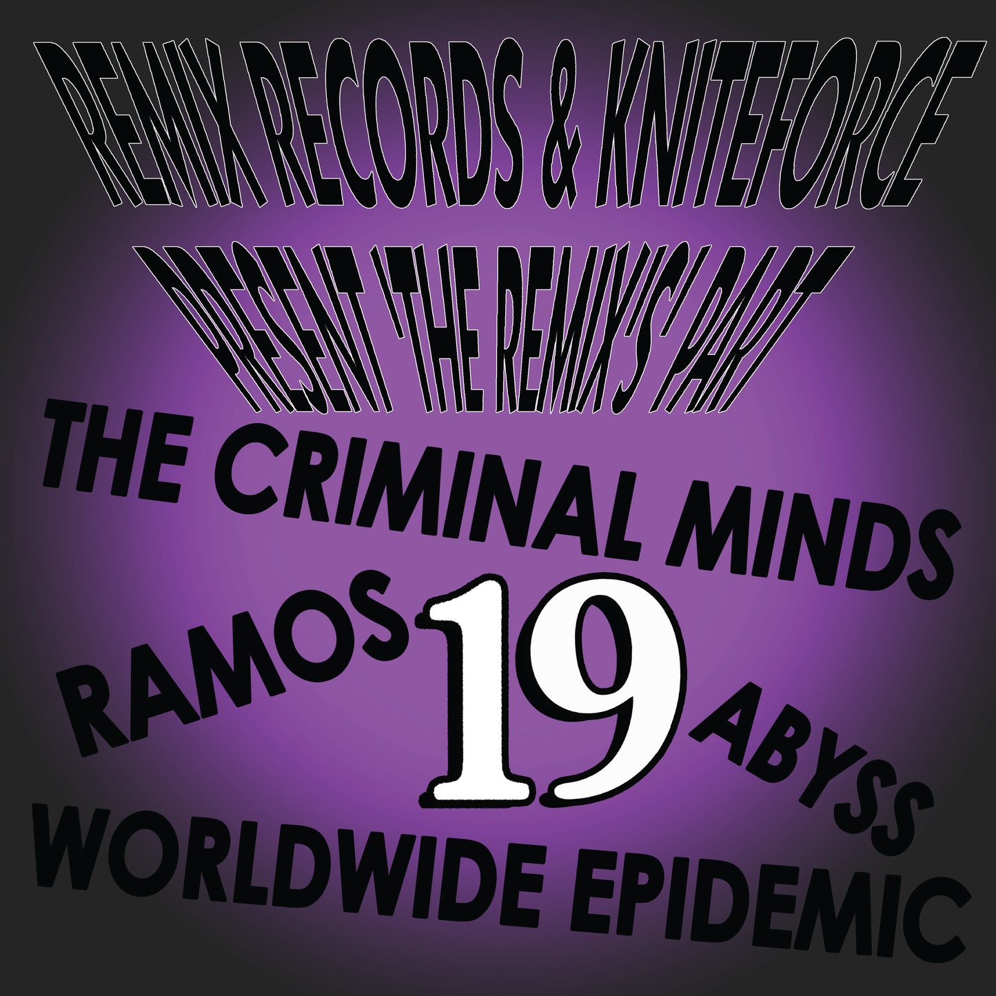 Various Artists - Remix Records & Kniteforce present 'The Remix's Part 19' EP