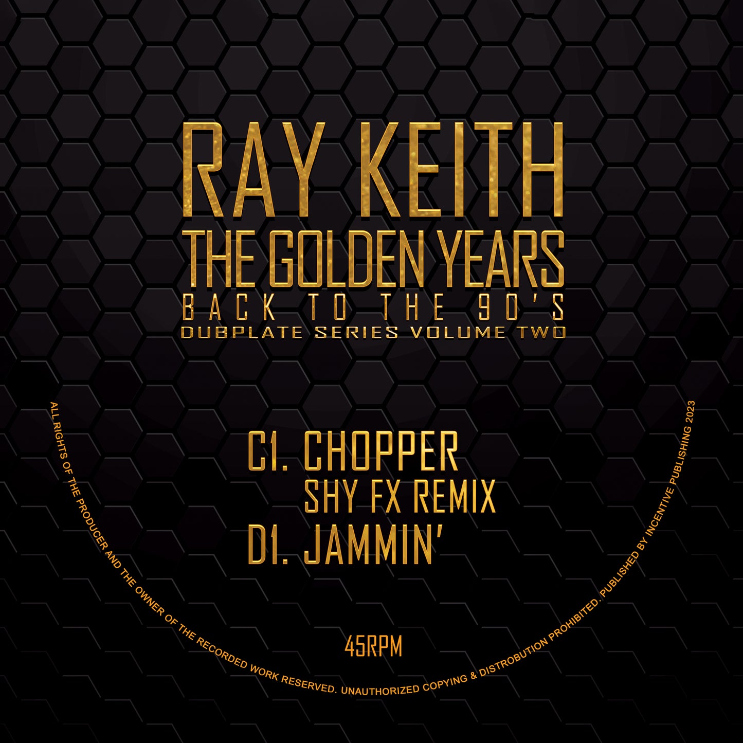 Ray Keith - Chopper (Shy FX Remix) / Jammin' EP (Yellow And Black Smash Version)