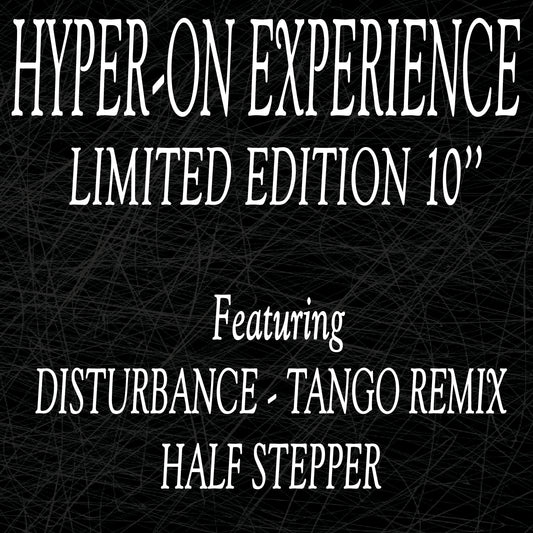 Hyper-On Experience - Disturbance (Tango Remix) / Half Stepper (Remastered) 10" vinyl