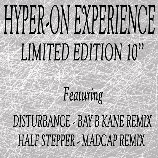 Hyper-On Experience - Disturbance / Half Stepper Remixes (Black Version) 10" Vinyl