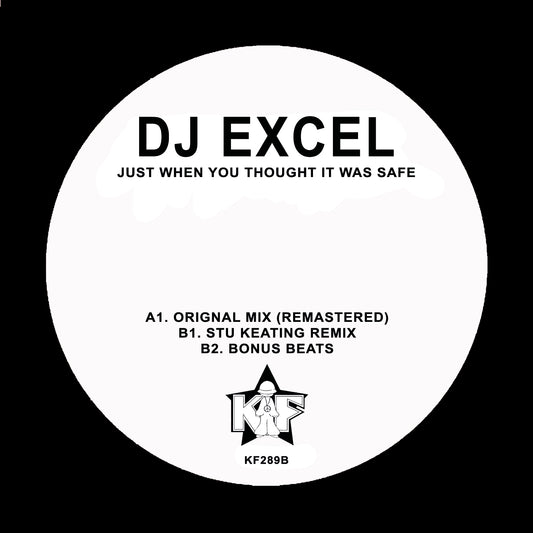 Dj Excel - Just When You Thought It Was Safe EP