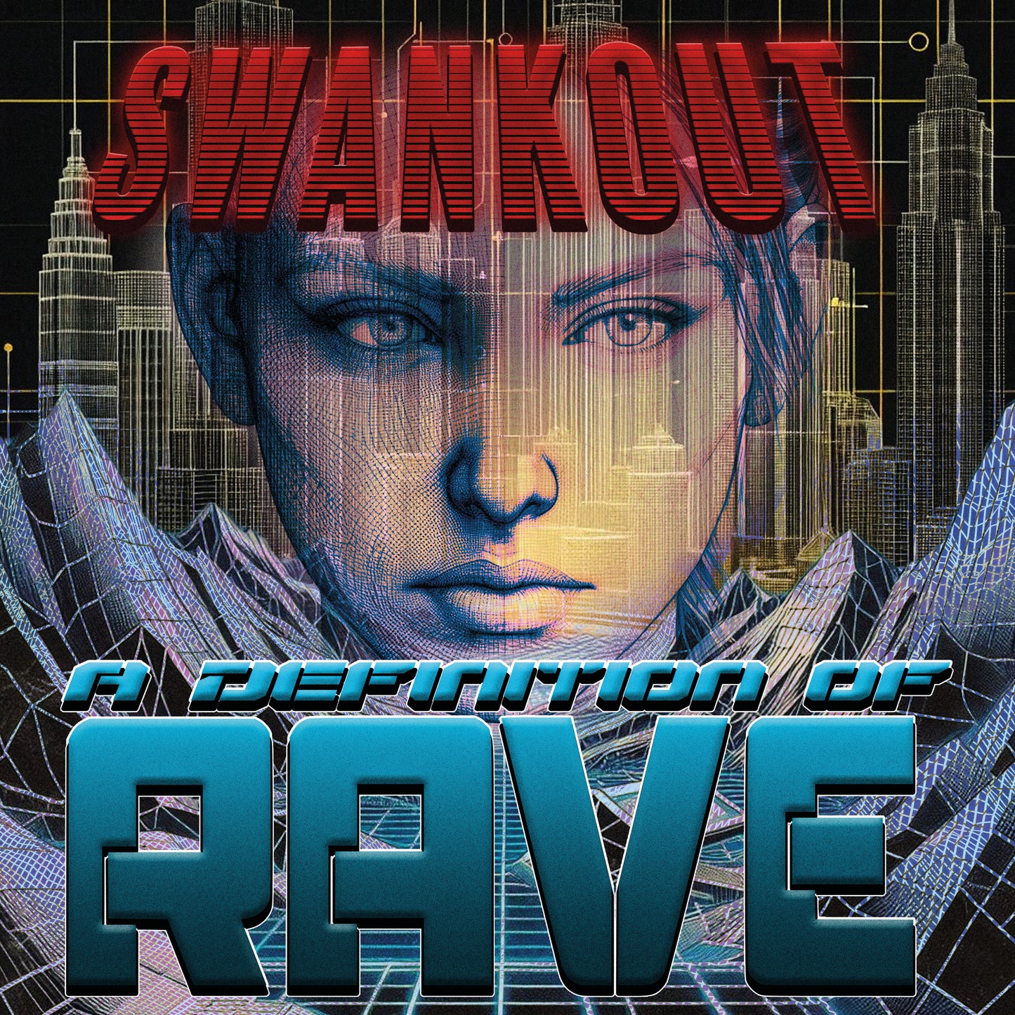 Swankout - A Definition Of Rave (Clear Glass Vinyl Edition) (2x12" Vinyl)