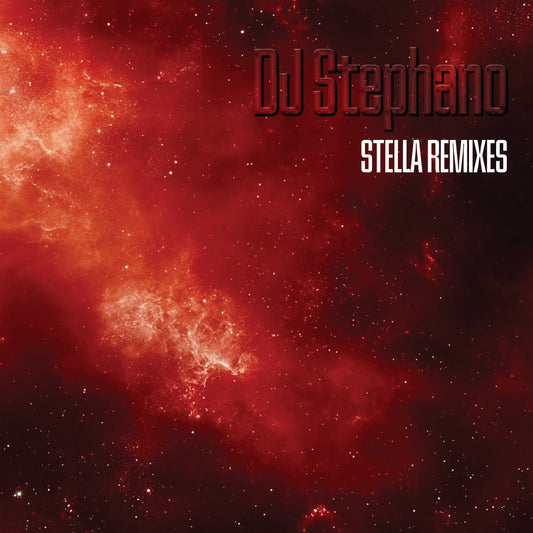 Dj Stephano - Stella Remixes