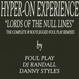 Hyper On Experience "Lord Of The Null Lines Complete & Bootlegged Foul Play Remixes' EP
