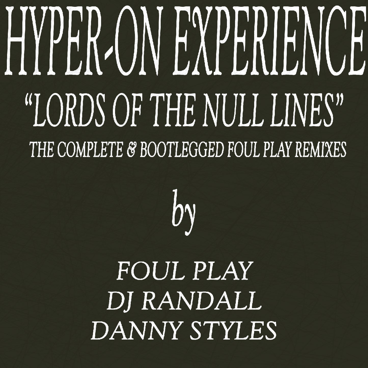 Hyper-On Experience - Lords Of The Null Lines Remix EP [Marbled Vinyl]