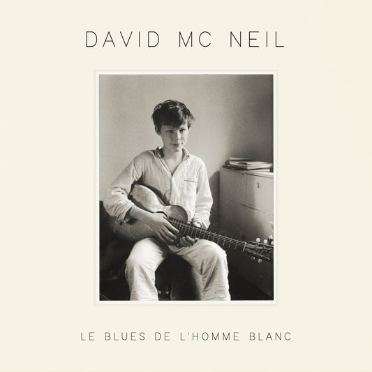 David McNeil - Le blues de l'homme blanc [LP]